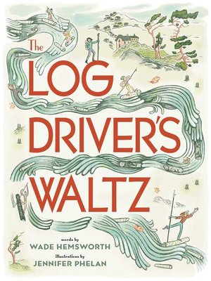 cover image of The Log Driver's Waltz